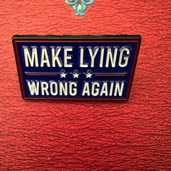 Make lying wrong again pin - Picture 3 of 3